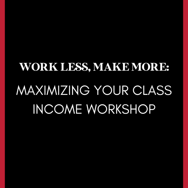 Agency Mini OTO-VIP Ticket Workshop Work Less, Make More Maximizing Your Class Income Workshop - Profitable Pilates
