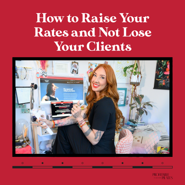 Course: How to Raise Your Rates and Not Lose Your Clients